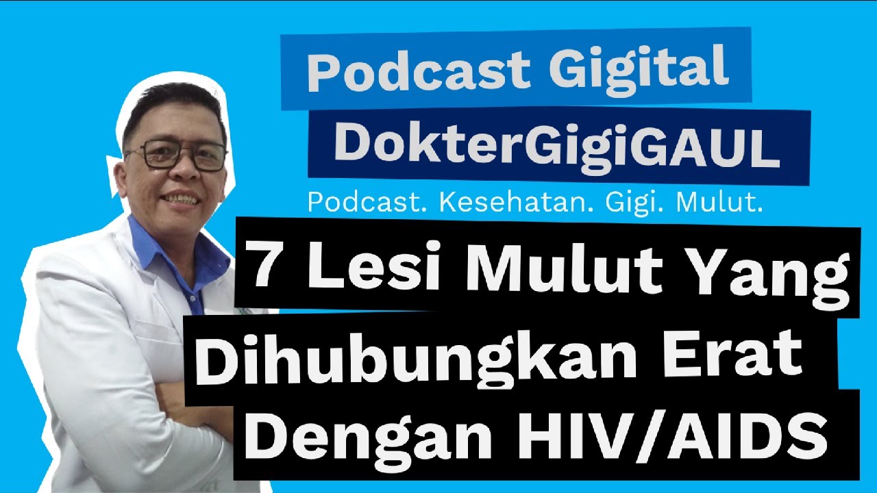 7 LESI RONGGA MULUT Yang Dihubungkan KUAT Dengan INFEKSI HIV/ AIDS ...