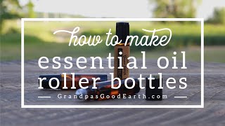 How to Make Essential Oil Roller Bottles
