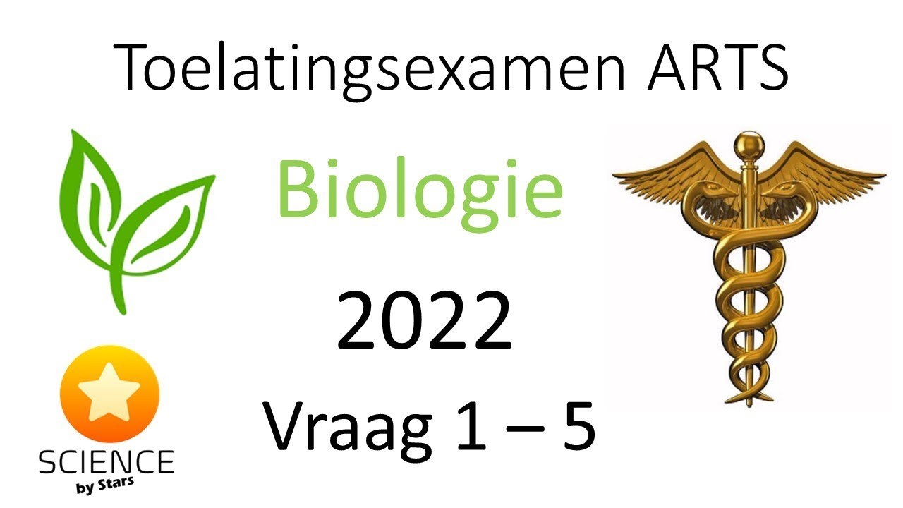Toelatingsexamen Arts Biologie 2022 vraag 1, 2, 3, 4 & 5