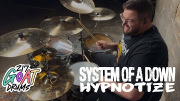 217GoatDrums - System of a Down “Hypnotize” (Drum Cover)