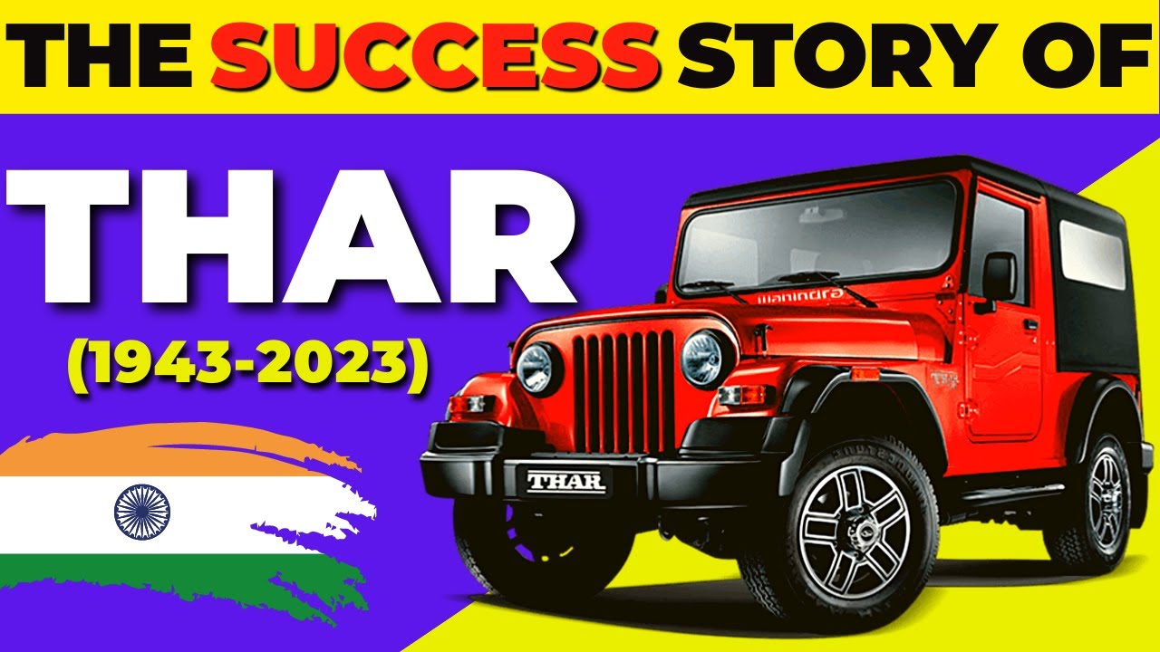 Success Story of the Mahindra Thar | Mahindra Thar Evolution | History of Mahindra Thar