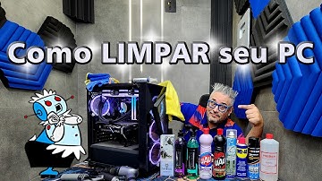 Como Limpar seu PC Gamer !!! Produtos + Técnicas SITH 🚨 Seu PC novo de novo !!!