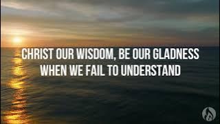 Christ Our Wisdom - Sovereign Grace Music (Lyric video)