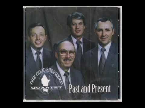 Past Present Vol 1 1991 The Good Shepherd Quartet