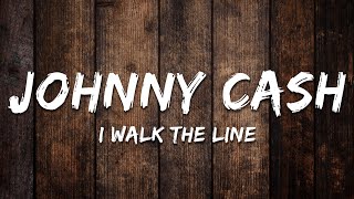 Johnny Cash - I Walk The Line Lyrics