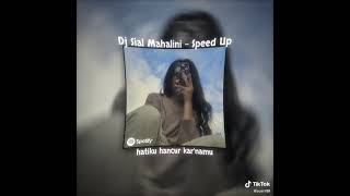 Dj Mahalini sial Speed Up
