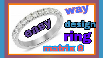 How to create a ring design in gemvision 9|matrix 9 ring tutorial