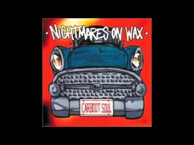 Nightmares On Wax - Fire In The Middle