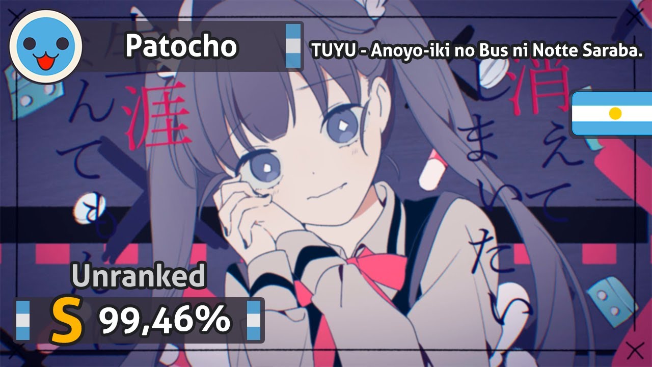 TUYU - Anoyo-iki no Bus ni Notte Saraba. [Oni]+SD | Played by Patocho