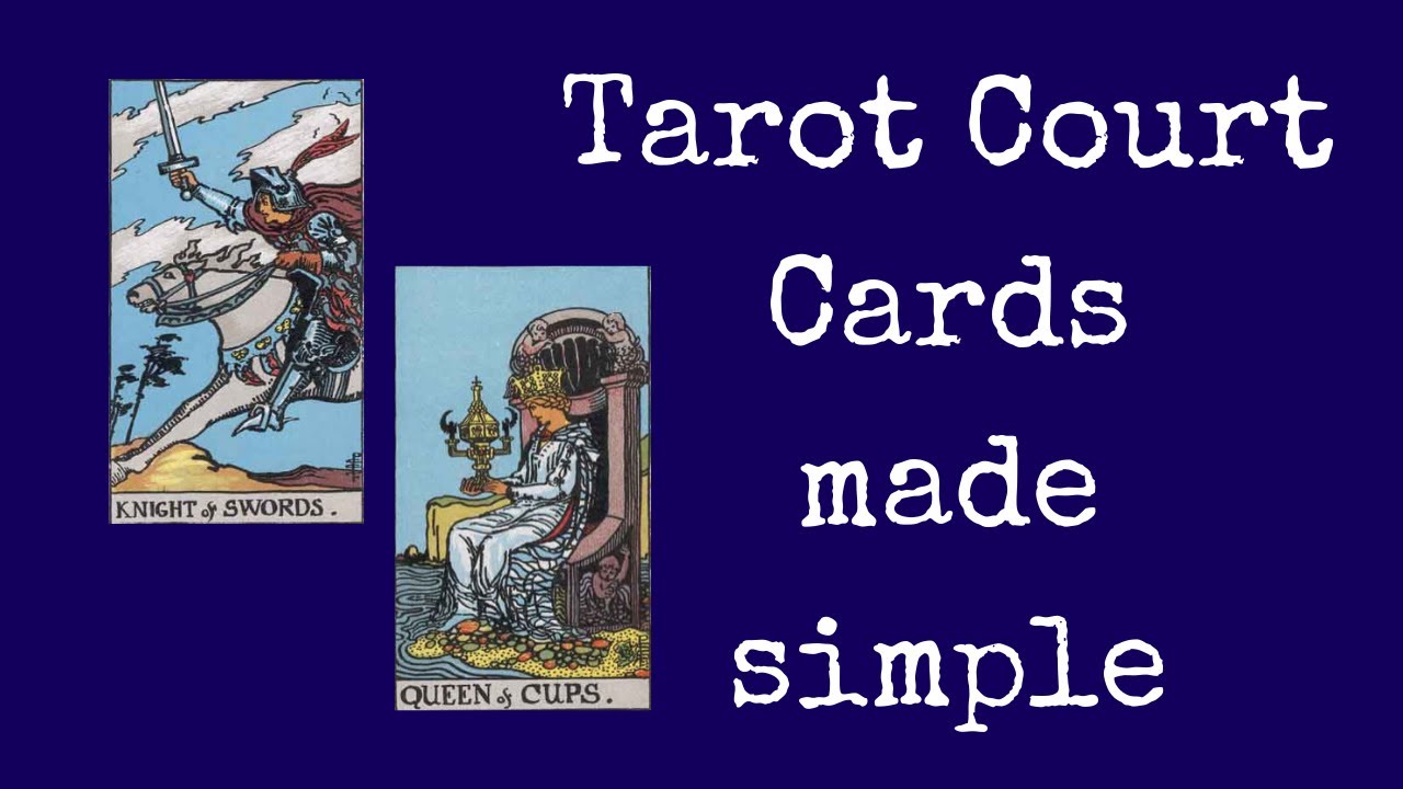 Tarot Court Cards made simple easy technique for reading YouTube