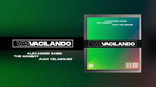 Vacilando - Alexander Zabbi, Sebastian Arias & Juan Velásquez  Resimi
