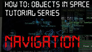 How to: Objects in Space - Navigation and Flight Tutorial