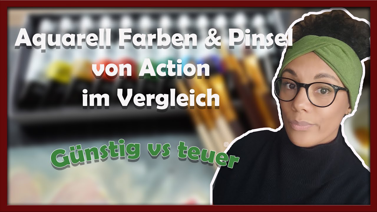 Aquarellfarben & Pinsel von Action und warum Anfänger nicht mit billigen Malsachen anfangen sollten!