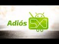 Adiós Android 5x1