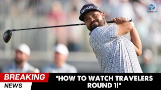 2025 Travelers Championship Round 1: How to Watch Thursday’s Action Live। USA Prime News