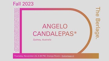 The Berlage Keynotes: Angelo Candalepas