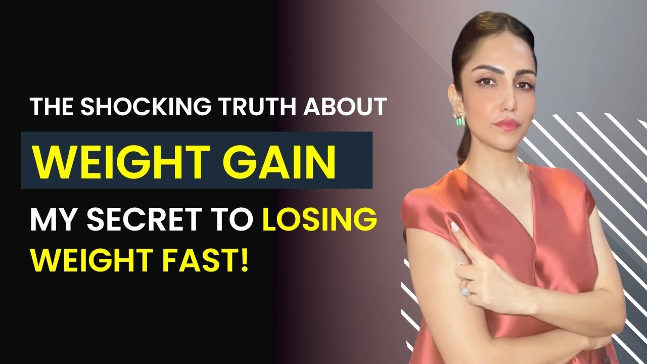 *"The Shocking Truth About Weight Gain My Secret to Losing Weight Fast