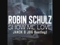 Robin Schulz Judge Show Me Love JAN3K J G Bootleg mp3