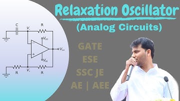 Relaxation Oscillator | Analog Circuits | GATE | EE | EC | OHM ONLINE+ App