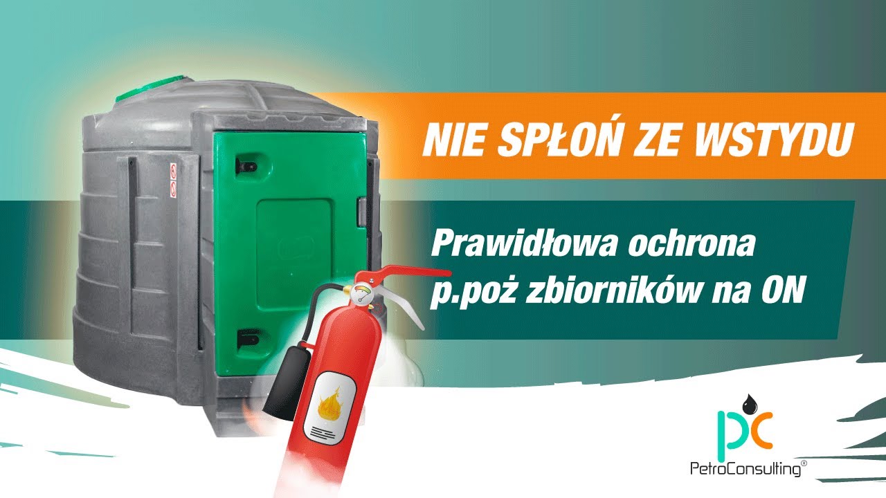 Ochrona p.poż zbiorników plastikowych na ON | Strażak wyjaśnia | Przepisy przeciwpożarowe w pigułce