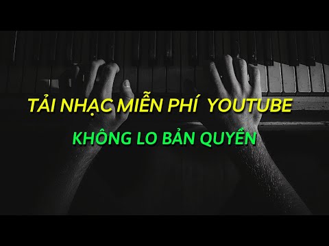 Cách tải nhạc không bản quyền trong thư viện âm thanh Youtube về điện thoại (2022)