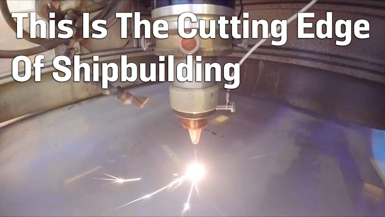 This Is The Cutting Edge Of Shipbuilding YouTube
