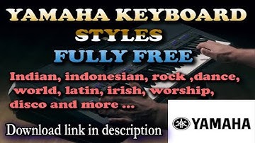 All yamaha keyboard styles free download / more than 100 sty / indian / rock / waltz / world / more.