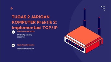 Praktik 2 - Implementasi TCP/IP | MSIM4204 Jaringan Komputer | Universitas Terbuka