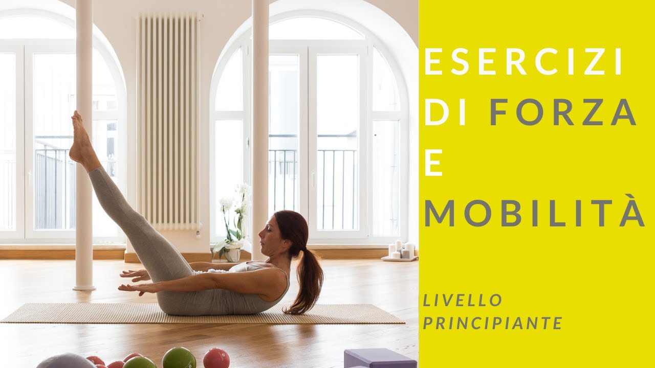 ESERCIZI PER LA FORZA E LA MOBILITA'