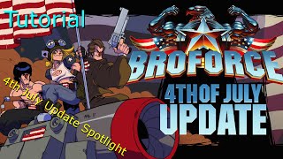 4th of July Update Tutorial! |  Broforce Custom Map (4th July Update Spotlight)