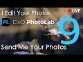Photo editing LIVE with DxO Photolab 9.4 - Send me your photos!