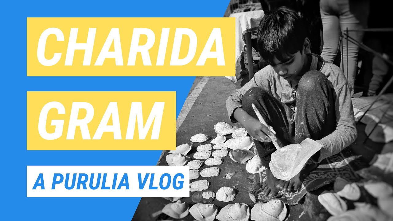 Charida Gram | Charida Village | Chhau Mask Making | Purulia