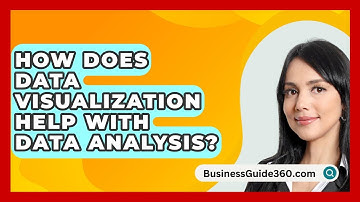 How Does Data Visualization Help With Data Analysis? - BusinessGuide360.com