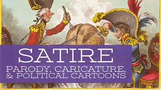 SATIRE- Parody, Caricature, & Political Cartoons