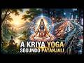 O que Patañjali diz sobre KRIYA YOGA?