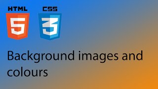 HTML5 & CSS3 Tutorial 16 - Background images and colours