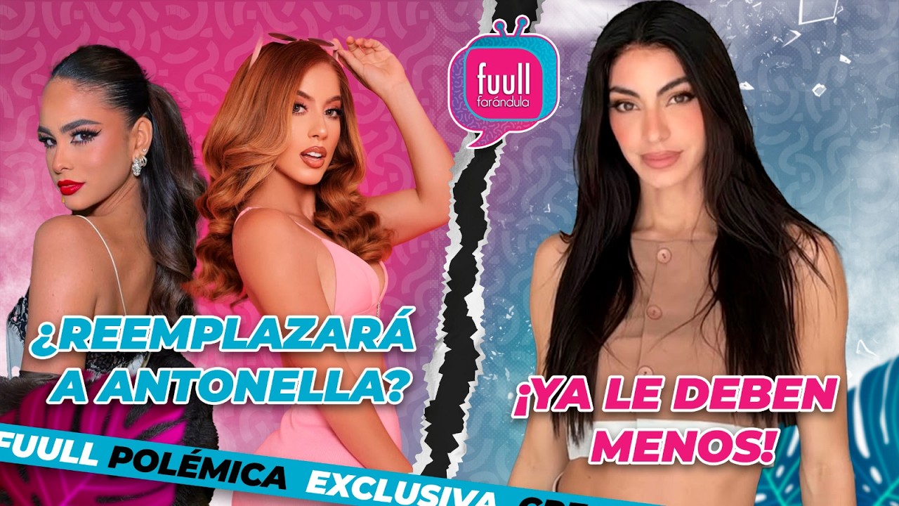 VIRGINIA ¡YA LE DEBEN MENOS PLATA!😱🤔/ VALERIA GUTIERREZ ¿REEMPLAZO DE ANTONELLA?💣🙈