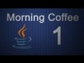 Morning Coffee - Episode 1: Visibility in Java