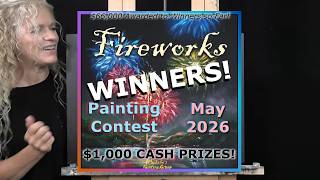 FIREWORKS Painting Contest WINNERS - May All Skills Art Competition -WINNER ANNOUNCEMENT