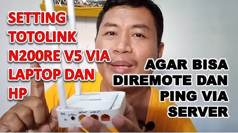 Setting Remote dan Ping Router Totolink N200RE v5 Lewat HP dan Laptop
