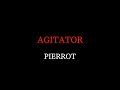 PIERROT AGITATOR