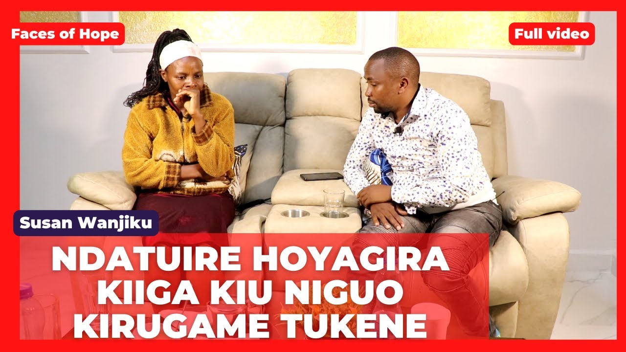 Kiiga kia muthuri wakwa gitiokiraga nginya ngambia gukihoyagira | Susan wanjiku