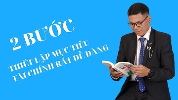 Tài Chính - 2 Bước để thiết lập mục tiêu rất dễ dàng