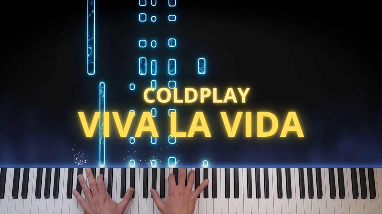 Viva La Vida | Coldplay - Piano Cover | Letra - YouTube