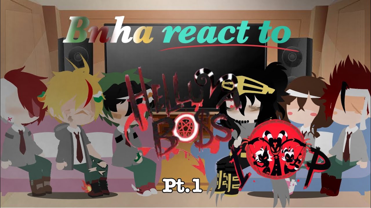 Bnha react to helluva boss 1/2 (Credit in desc) discontinued :(