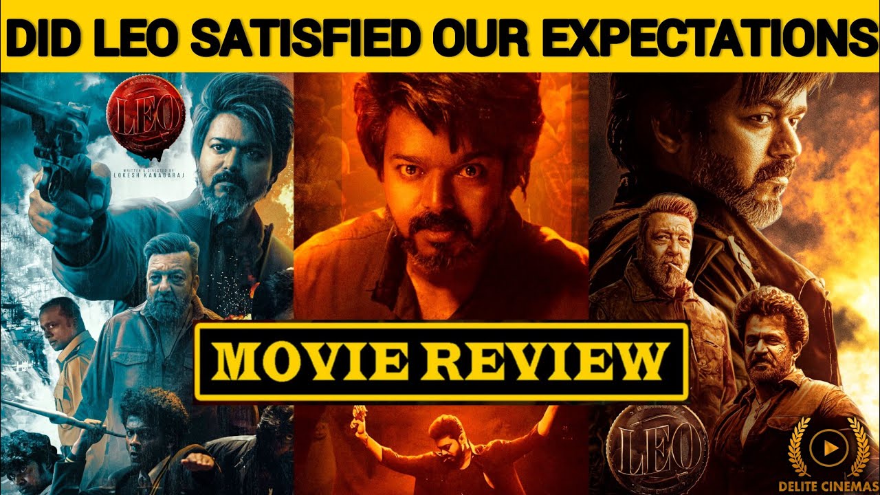 "LEO🦁 Movie Review" l "Thalapathy Vijay "🔥l "Lokesh Kanagaraj"💥 l By Delite Cinemas