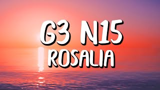 Rosalia - G3 N15 (Letra/Lyrics)