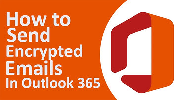Office 365 Sending Encrypted Emails Secure your Emails