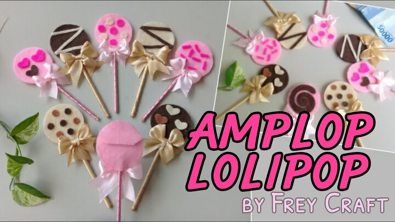 Cara Membuat Amplop Permen Lolipop dari Kain Flanel | How to Make Lollipop Envelopes