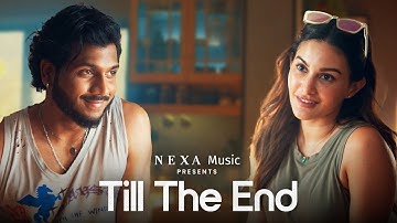 Thumbnail of Till The End |  King ft. Amyra Dastur | NEXA Music  |  @nexamusicofficial ​